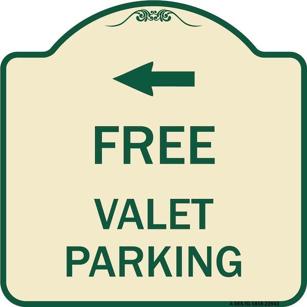 Signmission Free Valet Parking with Left Arrow Heavy-Gauge Aluminum Architectural Sign, 18" x 18", TG-1818-23943 A-DES-TG-1818-23943 - main